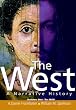 The West: A Narrative History, Volume 1: To 1600 (2nd Edition)