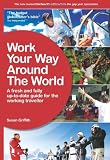 Work Your Way Around the World (13th Edition)