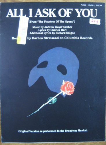 All I Ask of You (From the Phantom of the Opera (Piano, Vocal, guitar - Original version as performed in the Broadway Musical)