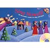 Sing Nowell: 34 Favourite Carols to Sing and Play: Music and CD Edition (Songbooks)
