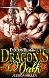 Dragon's Oath: Dragon Romance (Paranormal Fantasy Historical Alpha Dragon Shifter Romance)
