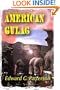 Surviving An American Gulag