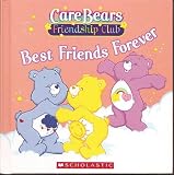 Best Friends Forever (Care Bears Friendship Club)