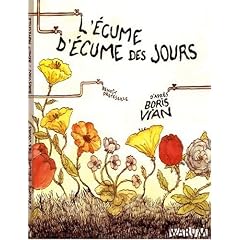 L'Ecume d'Ecume des jours : D'apr�s Boris Vian