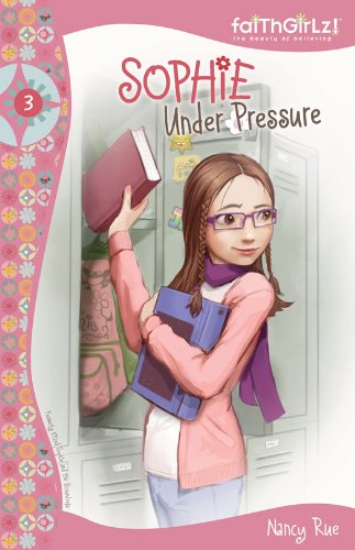 Sophie Under Pressure (Faithgirlz!) Book Image