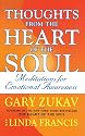 Thoughts from the Heart of the Soul : Meditations on Emotional Awareness