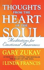 Thoughts from the Heart of the Soul : Meditations on Emotional Awareness