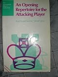 An opening repertoire for the attacking player