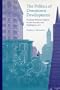 The Politics of Downtown Development: Dynamic Political Cultures in San Francisco and Washington, D.C.