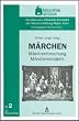 M�rchen - M�rchenforschung - M�rchendidaktik
