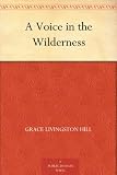 A Voice in the Wilderness