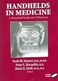 Handhelds in Medicine: A Practical Guide for Clinicians[ HANDHELDS IN MEDICINE: A PRACTICAL GUIDE FOR CLINICIANS ] by Ebell, Mark H. (Author) Nov-19-04[ Paperback ]
