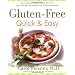Gluten-Free Quick & Easy: From Prep to Plate Without the Fuss - 200+ Recipes for People with Food Sensitivities