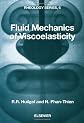 Fluid Mechanics of Viscoelasticity (Rheology Series)