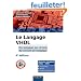 Le langage VHDL : du langage au circuit, du circuit au langage - 4e �dition: Cours et exercices corrig�s