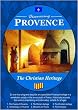 Discovering Provence The Christian Heritage