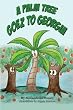 A Palm Tree Goez to Georgia