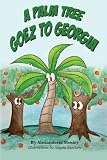 A Palm Tree Goez to Georgia