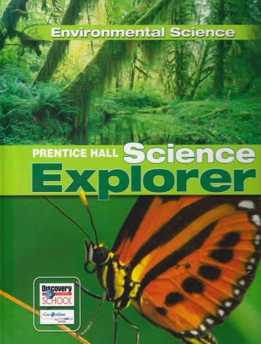 SCIENCE EXPLORER ENVIRONMENTAL SCIENCE STUDENT EDITION 2007C, by PRENTICE HALL