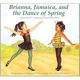 Brianna, Jamaica, and the Dance of Spring