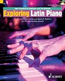 Exploring Latin Piano - South-American, Cuban and Spanish rhythms for the intermediate pianist - Schott Pop-Styles series - piano - edition with 2 CDs - (ED 13216)