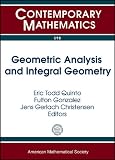Geometric analysis and integral geometry : AMS Special Session on Radon Transforms and Geometric Analysis in honor of Sigurdur Helgason's 85th birthday, January 4-7, 2012, Boston, MA ; Tufts Universit