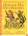 Heather Has Two Mommies: 10th Anniversary Edition (Alyson Wonderland)