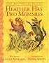 Heather Has Two Mommies: 10th Anniversary Edition (Alyson Wonderland)