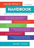 Media Writer's Handbook: A Guide to Common Writing and Editing Problems