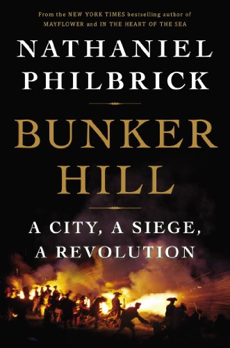 Bunker Hill: A City, a Siege, a Revolution