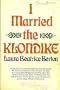 I Married the Klondike