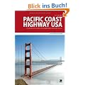 Pacific Coast Highway USA: Neue Wege entlang der amerikanischen Westk�ste