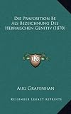 Die Praposition Be ALS Bezeichnung Des Hebraischen Genitiv (1870)