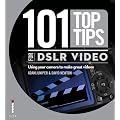 101 Top Tips for DSLR Video