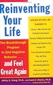 Reinventing Your Life: The Breakthrough Program To End Negative Behaviour And Feel Great Again