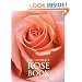 The Ultimate Rose Book: New Expanded Edition