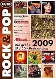 Der grosse Rock und Pop LP/CD-Preiskatalog 2009: Ueber 125.000 LPs und CDs von 1954 bis heute