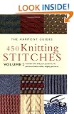 450 Knitting Stitches: Vol. 1: Vol. 2 (The Harmony Guides)