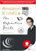Amazon Kindle 1: The Definitive User's Guide (Includes all Kindle Tricks and Hidden Features, Kindle User's Keyboard Shortcuts, How-to Use Kindle for Email, Free eBooks, plus much more)