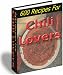 600 Recipes for Chili Lovers