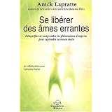 Se lib�rer des �mes errantesby Anick Lapratte