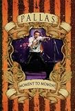 Pallas - Moment To Moment [2007] [DVD] [2008]