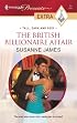 The British Billionaire Affair (Harlequin Presents Extra: Tall, Dark and Sexy)