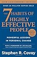 The 7 Habits of Highly Effective People: Powerful Lessons in Personal Change