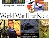 World War II for Kids: A History with 21 Activities