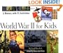 World War II for Kids: A History with 21 Activities (For Kids series)