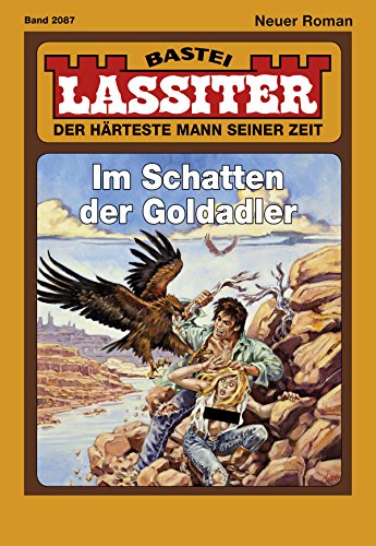 Lassiter - Folge 2087: Im Schatten der Goldadler (German Edition)