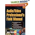 Audio Video Professional's Field Manual by Jerry C. Whitaker