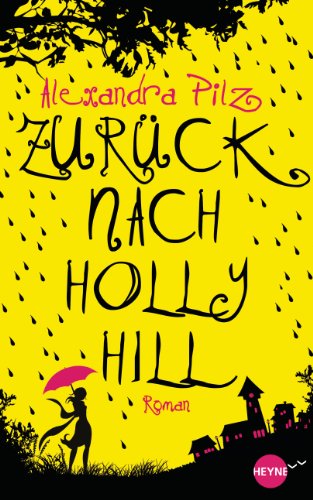 Zurück nach Hollyhill: Roman (German Edition)