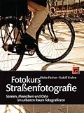 Produkt-Bild: Fotokurs Stra&szlig;enfotografie: Szenen, Menschen und Orte im urbanen Raum bei Tag und Nacht